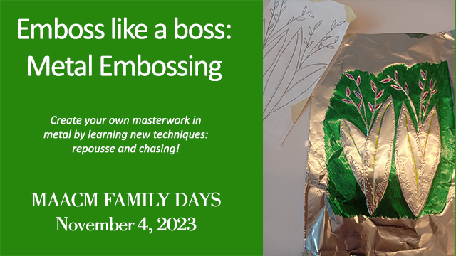 MAACM Family Days - Metal Embossing